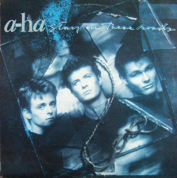a-ha - Stay On These Roads