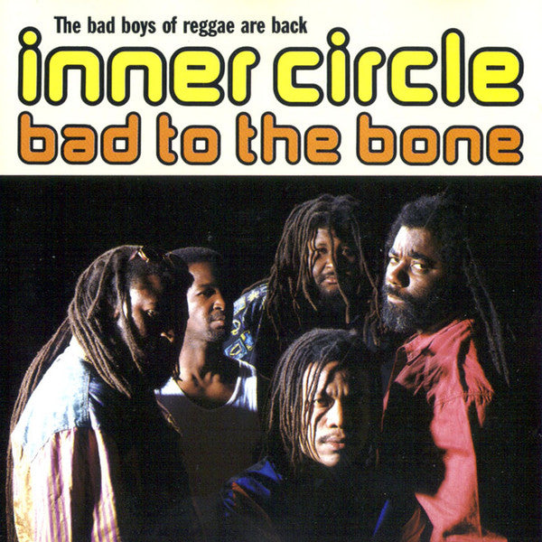 Inner Circle - Bad to the Bone