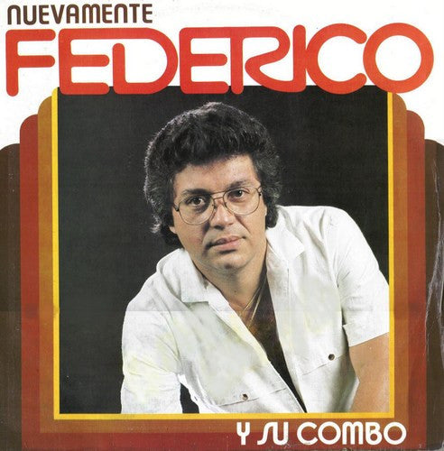 Federico Y Su Combo Latino - Nuevamente Federico Y Su Combo