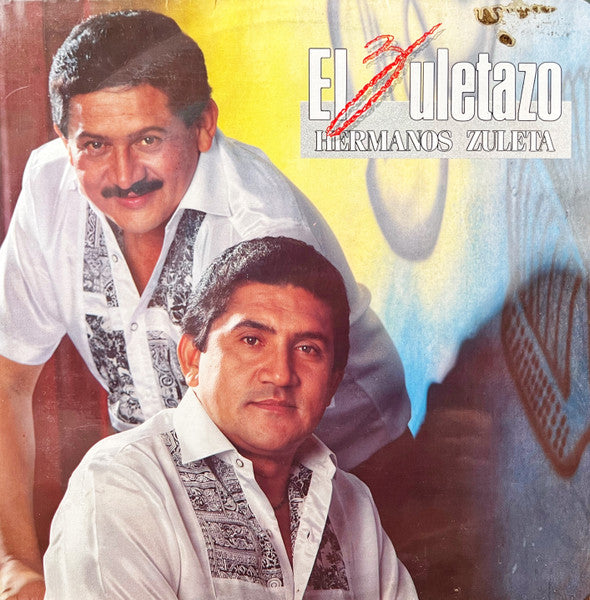 Los Hermanos Zuleta - El Zuletazo