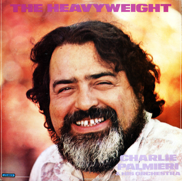 Charlie Palmieri And His Orchestra - The Heavyweight