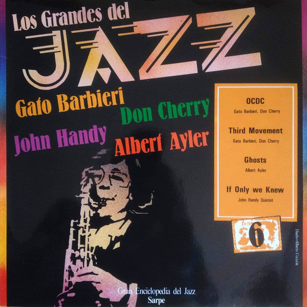 Gato Barbieri, Don Cherry, John Handy, Albert Ayler - Los Grandes Del Jazz 6
