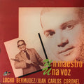 Lucho Bermudez & Juan Carlos Coronel - Un Maestro Una Voz