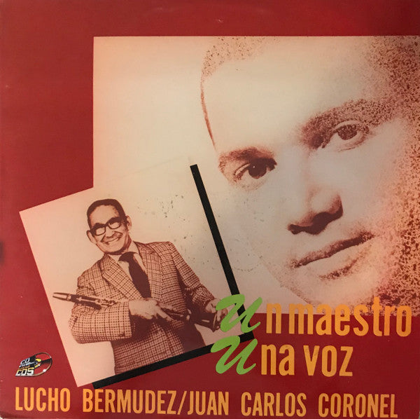 Lucho Bermudez & Juan Carlos Coronel - Un Maestro Una Voz