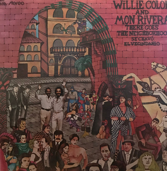 Willie Colón And Mon Rivera - There Goes The Neighborhood / Se Chavó El Vecindario