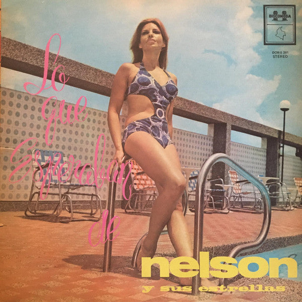 Nelson Y Sus Estrellas - Lo Que Esperaban De Nelson Y Sus Estrellas