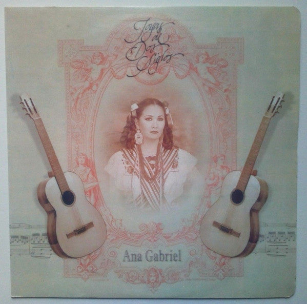 Ana Gabriel - Joyas De Dos Siglos