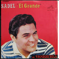 Alfredo Sadel - Sadel (El Grande de Venezuela)