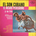 El Negro Peregrino Y Su Trío - El Son Cubano