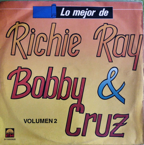 Ricardo Ray & Bobby Cruz - Lo Mejor De Richie Ray & Bobby Cruz, Volumen 2