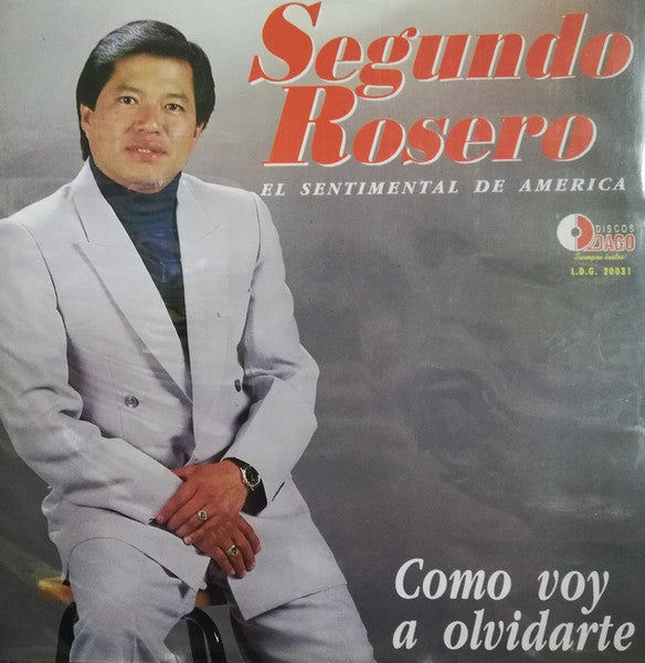 Segundo Rosero - Como Voy A Olvidarte