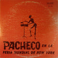 Johnny Pacheco - Pacheco En La Feria Mundial De Nueva York