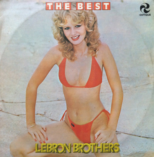 Lebron Brothers — The Best