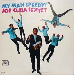 Joe Cuba Sextet - My Man Speedy!