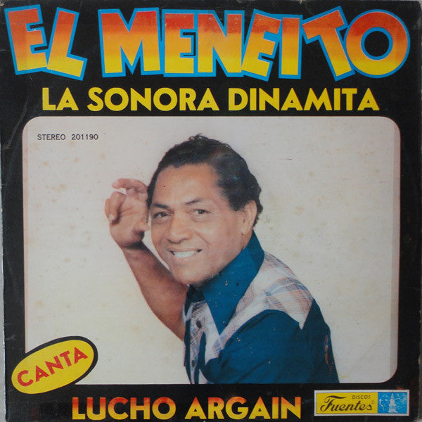 La Sonora Dinamita Canta Lucho Argaín - El Meneito