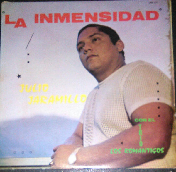 Julio Jaramillo Con El Trio Los Romanticos - La Inmensidad