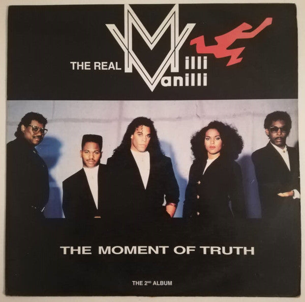 The Real Milli Vanilli - The Moment Of Truth (The 2nd Album)