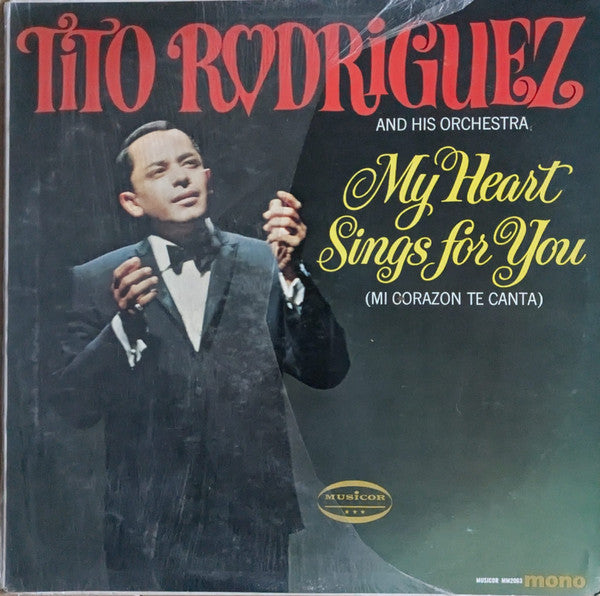 Tito Rodriguez & His Orchestra - My Heart Sings For You (Mi Corazon Te Canta)