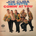Joe Cuba Sextet - Comin' At You