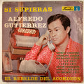Alfredo Gutierrez - Si Supieras