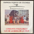 Conjunto Folklorico Los De La Bahia De La Cruz - Buenaventura