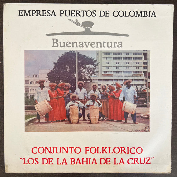 Conjunto Folklorico Los De La Bahia De La Cruz - Buenaventura
