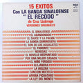 Banda El Recodo De Crúz Lizárraga - 15 Exitos Con La Banda Sinaloense " El Recodo " De Cruz Lizárraga