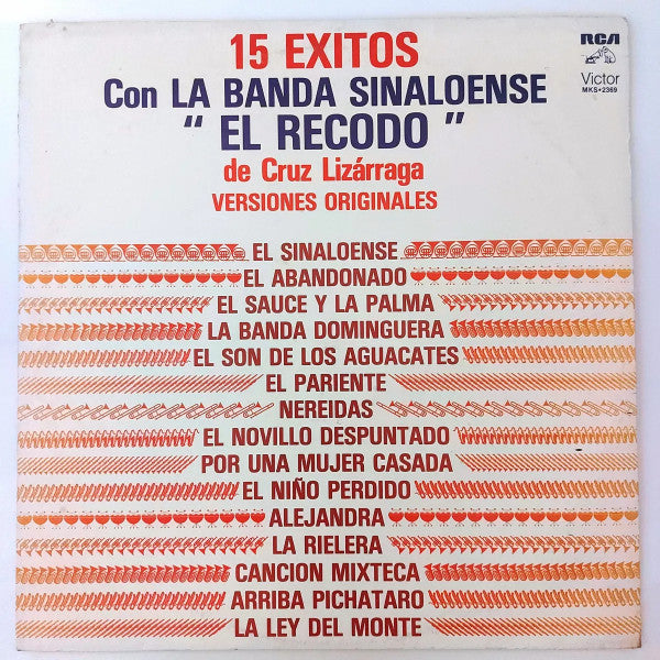 Banda El Recodo De Crúz Lizárraga - 15 Exitos Con La Banda Sinaloense " El Recodo " De Cruz Lizárraga