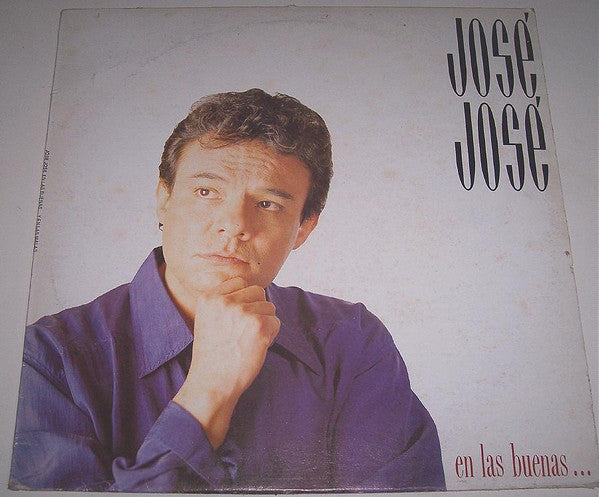 José José - En Las Buenas... Y En Las Malas