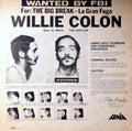 Willie Colón - Wanted By FBI / The Big Break - La Gran Fuga