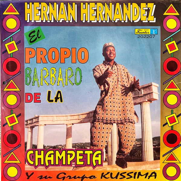 Hernán Hernández Y Su Grupo Kussima - El Propio Bárbaro De La Champeta