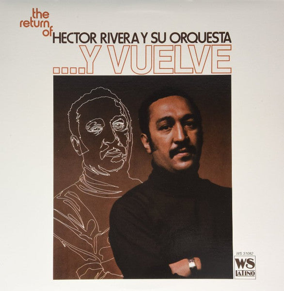 Hector Rivera And His Orchestra - ....Y Vuelve