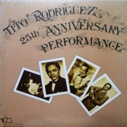 Tito Rodriguez - Tito Rodriguez 25th Anniversary Performance