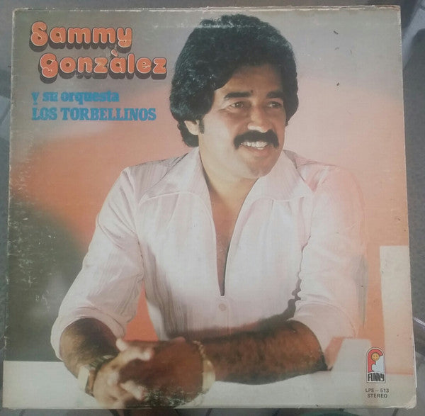 Sammy Gonzalez Y Su Orquesta Los Torbellinos