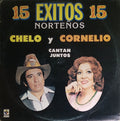 Chelo (2) Y Cornelio Reyna - 15 Éxitos Norteños 15