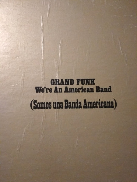 Grand Funk Railroad - We're An American Band (Somos una Banda Americana)