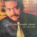 Gilberto Santa Rosa - ...De Corazón