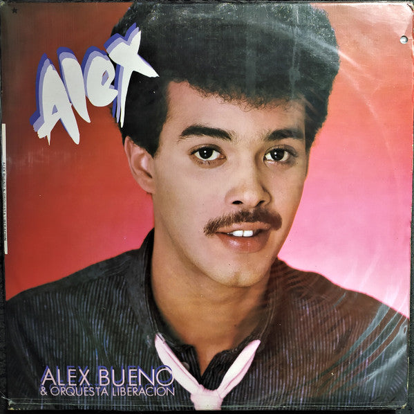 Alex Bueno & Orquesta Liberación - Alex Bueno & Orquesta Liberación