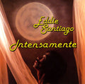Eddie Santiago - Intensamente