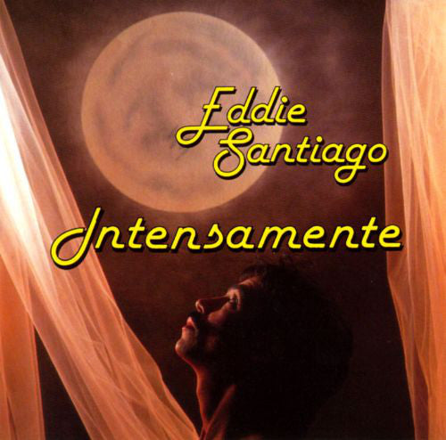 Eddie Santiago - Intensamente
