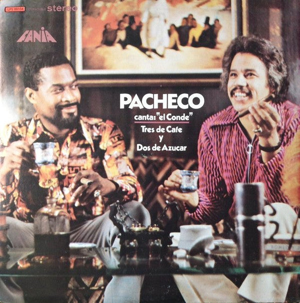 Johnny Pacheco Canta El Conde (2) - Tres De Cafe Y Dos De Azucar
