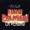 Eddie Palmieri - The Truth - La Verdad