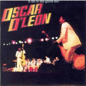 Oscar D' León - A Mi Si Me Gusta Asi!