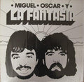 Miguel, Oscar Y La Fantasía - Miguel - Oscar Y La Fantasia