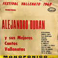 Alejandro Durán - Primer Premio Festival Vallenato 1968 - Alejandro Duran y Sus Mejores Cantos Vallenatos