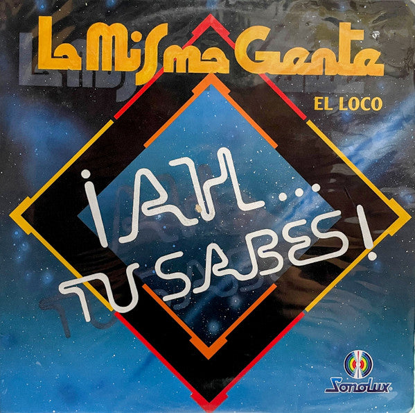 La Misma Gente - El Loco ¡Ah... Tú Sabes!
