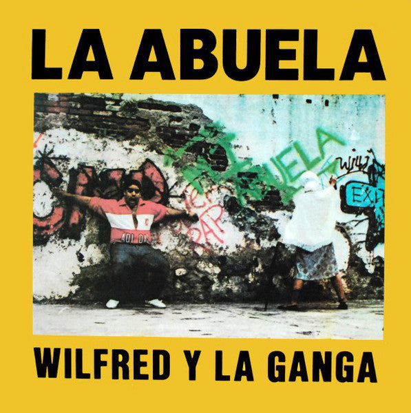Wilfred Y La Ganga - La Abuela