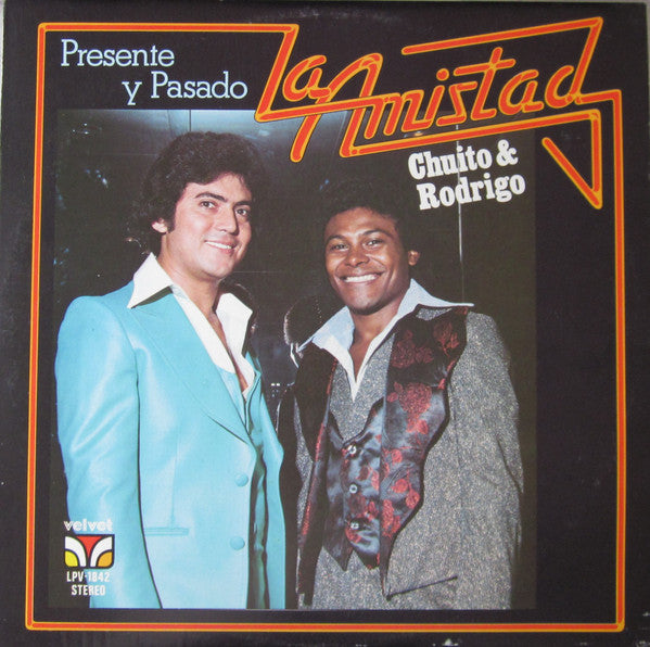 Orquesta La Amistad, Chuito y Rodrigo - Presente Y Pasado