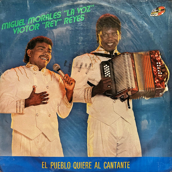 Miguel Morales (9), Victor Reyes - El Pueblo Quiere Al Cantante