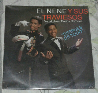 El Nene Y Sus Traviesos Canta Juan Carlos Coronel - Después De Todo